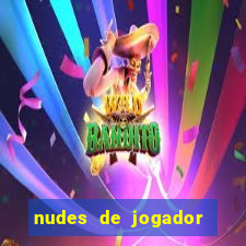 nudes de jogador de futebol